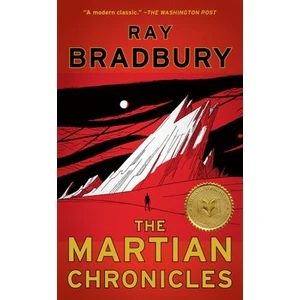 The Martian Chronicles  - Ray Bradbury