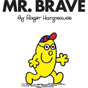Mr. Men: Mr. Brave  - Roger Hargreaves
