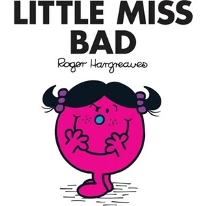 Little Miss Bad  - Roger Hargreaves