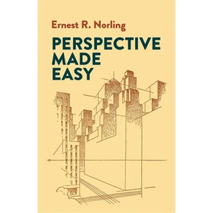 Perspective Made Easy - Ernest R. Norling