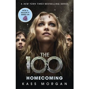 Homecoming (The 100, Book 3)  - Kass Morgan