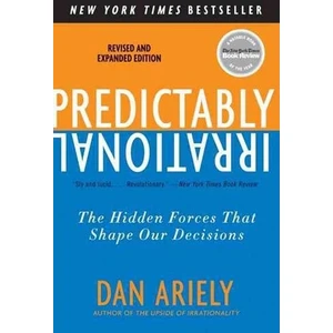 Predictably Irrational  - Dan Ariely