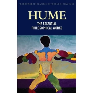 The Essential Philosophical Works  - David Hume