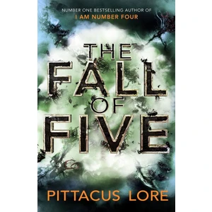 The Fall Of Five (Lorien Legacies 4)  - Pittacus Lore