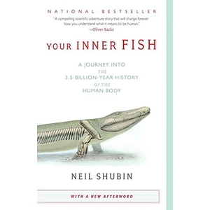 Your Inner Fish  - Neil Shubin