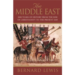 The Middle East  - Bernard Lewis