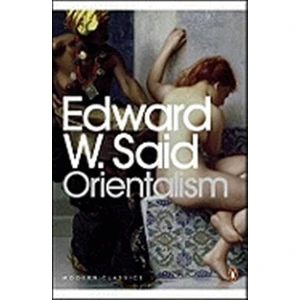 Orientalism  - Edward Said