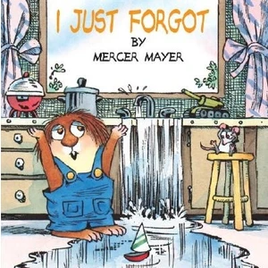 I Just Forgot  - Mercer Mayer