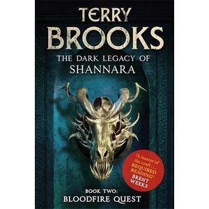 Bloodfire Quest (Dark Legacy Of Shannara 2)  - Terry Brooks
