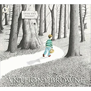 Into The Forest - Anthony Browne