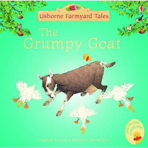 Farmyard Tales Mini Books: The Grumpy Goat  - Heather Amery