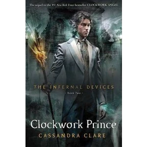 Clockwork Prince (Infernal Devices 2)  - Cassandra Clare