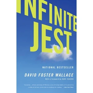 Infinite Jest  - David Foster Wallace