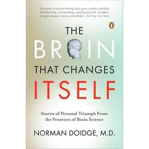 The Brain That Changes Itself  - Norman Doidge