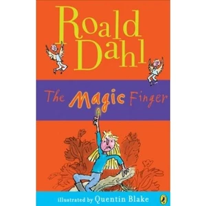 The Magic Finger  - Roald Dahl