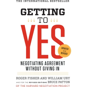 Getting To Yes  - Roger Fisher