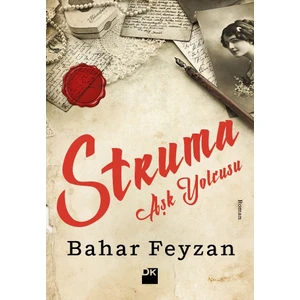 Struma Aşk Yolcusu - Bahar Feyzan
