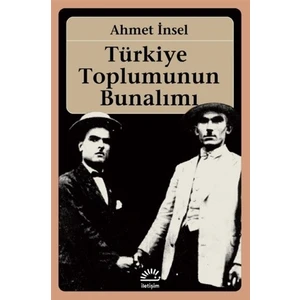 Türkiye Toplumunun Bunalımı-Ahmet İnsel
