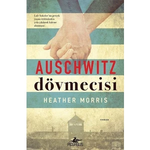 Auschwıtz Dövmecisi - Heather Morris