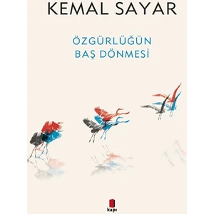 Özgürlüğün Baş Dönmesi - Kemal Sayar