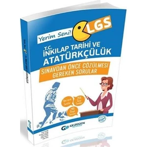 Gezegen Yayıncılık LGS  Yerim Seni T.C. Inkılap Tarihi Ve Atatürkçülük Sınavdan Önce Çözülmesi Gereken Sorular