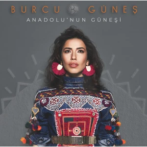 Burcu Güneş - Anadolu'nun Güneşi (Plak)