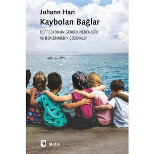 Kaybolan Bağlar -  Johann Hari
