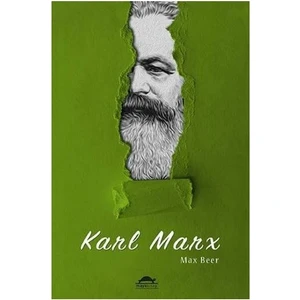 Karl Marx'ın Hayatı ve Öğretileri - Max Beer