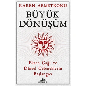 Büyük Dönüşüm - Karen Armstrong