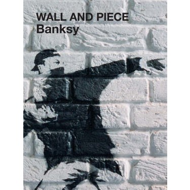 【海外版】Banksy Wall and Piece Banksy Wall And Piece - Banksy Kitabı ve Fiyatı - Hepsiburada