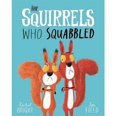 The Squirrels Who Squabbled - Rachel