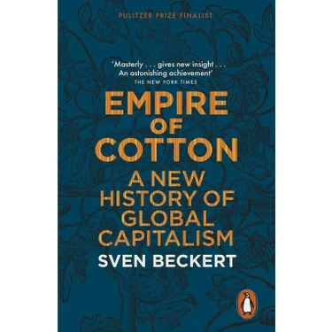 Empire Of Cotton: A New History Of Global Capitalism - Sven Kitabı