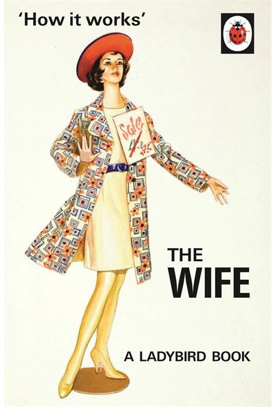 How It Works: The Wife - Jason Hazeley