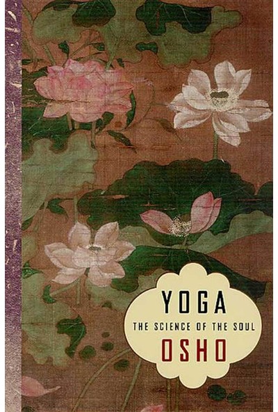 Yoga the Science of Soul - Osho