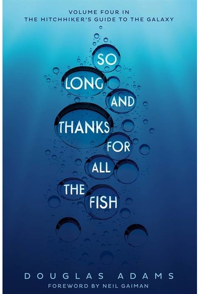 So Long, And Thanks For All The Fish 4/5 - Douglas Adams