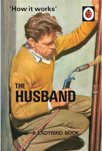 How It Works: The Husband - Jason Hazeley
