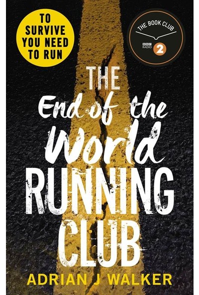 The End Of The World Running Club - Adrian Walker