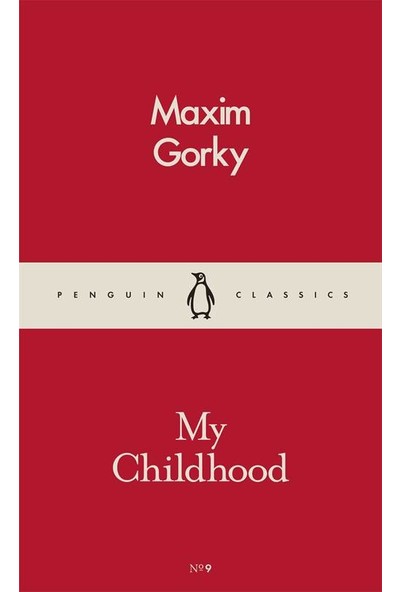 My Childhood - Maksim Gorky
