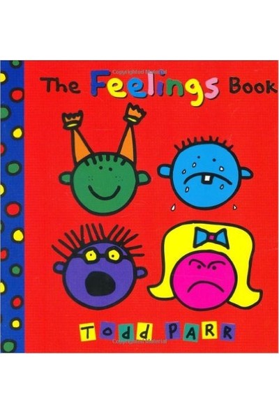 The Feelings Book - Todd Parr