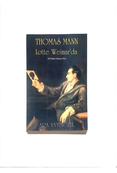 Lotte Weimar'da - Thomas Mann - Thomas Mann