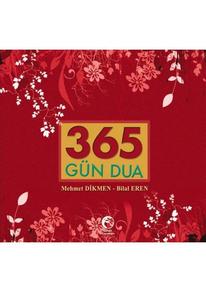 365 Gün Dua - Mehmet Dikmen, Bilal Eren