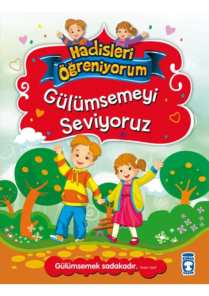 Gülümsemeyi Seviyoruz - Hadisleri Öğreniyorum - Nur Kutlu