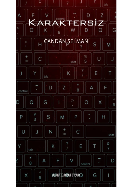 Karaktersiz-Candan Selman