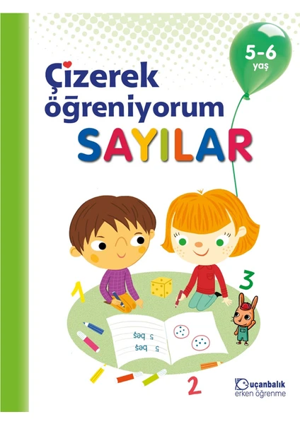 5-6 Yaş Çizerek Öğreniyorum Sayılar Uçanbalık Yayıncılık