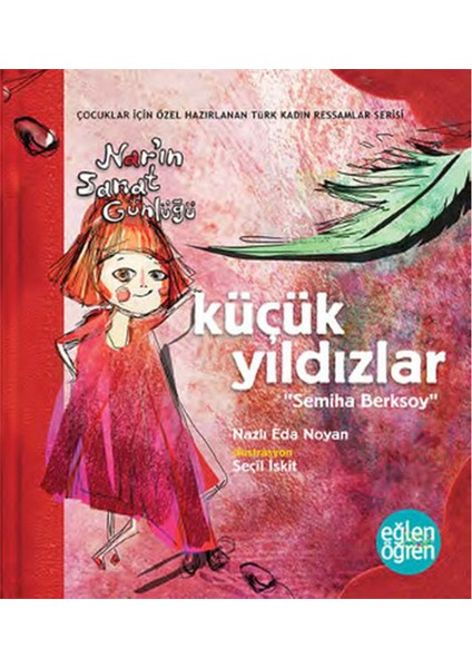 Eğlen Öğren Nar'In Sanat Günlüğü Küçük Yıldızlar-Semiha Berksoy