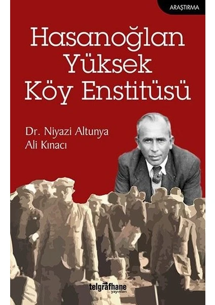 Hasanoğlan Yüksek Köy Enstitüsü - Niyazi Altunya