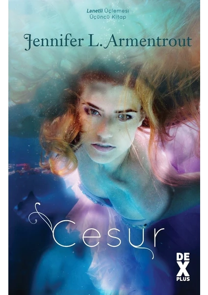 Lanetli 3 - Cesur - Jennifer L. Armentrout