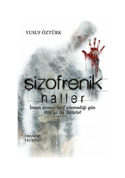 Şizofrenik Haller - Yusuf Öztürk