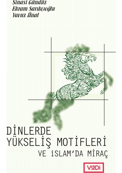 Dinlerde Yükseliş Motifleri Ve İslam'Da Miraç