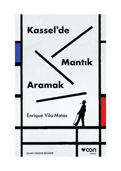 Kassel'de Mantık Aramak - Enrique Vila-Matas